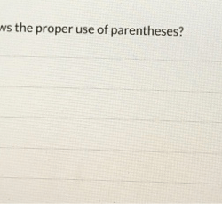 Which formula shows the proper use of parentheses